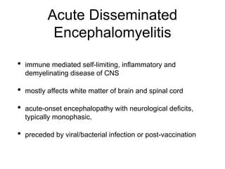 Acute Disseminated Encephalomyelitis | PPT