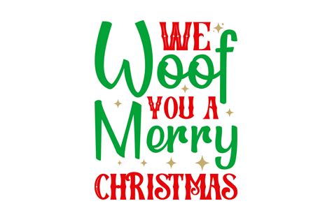 We Woof You A Merry Christmas Graphic By Hossenikbal072 Creative Fabrica