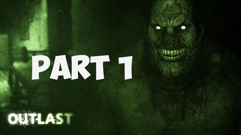 Outlast Part 1 Scariest Game I Ve Played YouTube