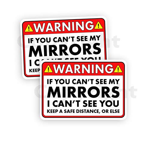 If You Cant See My Mirrors I Cant See You Warning Bumper Sticker Decal 2 Pack 5 Ebay