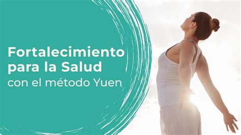 Fortalecimiento Para La Salud Con El Método Yuen Youtube