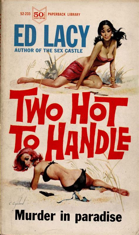 TOO HOT TO HANDLE Pulp Art Vintage Cover Pulp Fiction Book Pulp