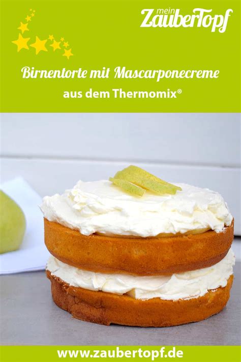 Kleine Birnentorte Mit Mascarponecreme Zaubertopf