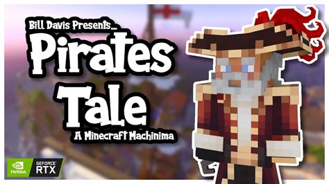 Minecraft Rtx Machinima Pirates Tale Minecraft Machinima