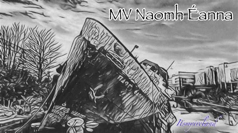 Mv Naomh Anna Youtube