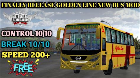 FINALLY RELEASE GOLDEN LINE NEW BUS MOD BUSSID BUS SIMULATOR INDONESIA