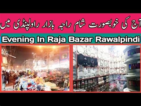 Raja Bazar Rawalpindi Tour Of Raja Bazar Vlog In Raja Bazar