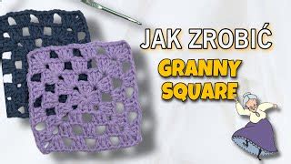 JAK ZROBIĆ KWADRAT NA SZYDEŁKU CROCHET GRANNY SQUARE Doovi