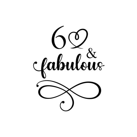 60 And Fabulous Svg 60th Birthday Svg Sixty Birthday Shirt Svg 60th