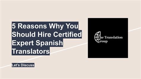 Reasons Why You Should Hire Certified Expert Spanish Translators