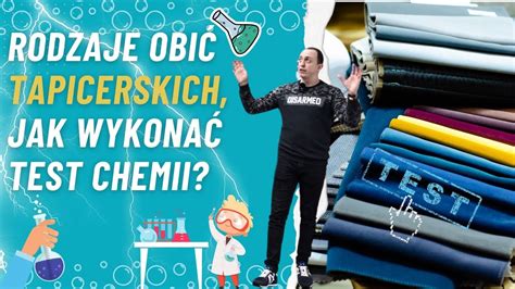 Rodzaje Obi Tapicerskich Jak Wykona Test Chemii Odc Youtube