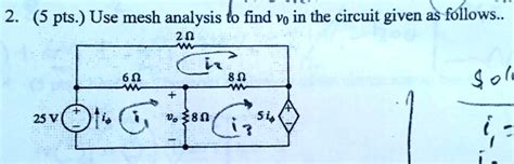 Solved Pts Use Mesh Analysis To Find Vo In The Circuit Given As