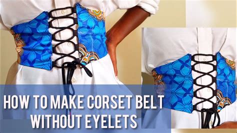 Easy Diy Corset Belt How To Make A Corset Belt Without Eyelets