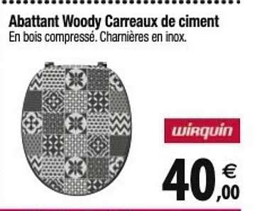 Promo Abattant Woody Carreaux De Ciment Wirquin chez Tridôme