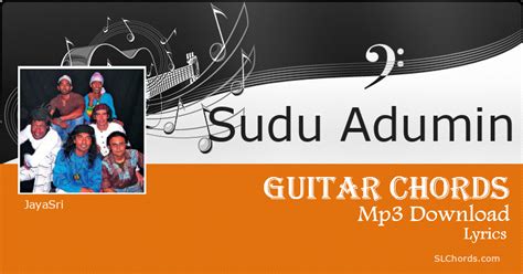 Sudu Adumin Chords Lyrics Mp3 Download Jayasri