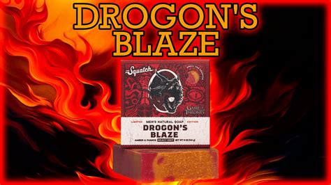 Dracarys DROGON S BLAZE Dr Squatch Game Of Thrones Soap Review