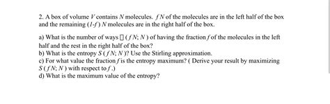 Solved 2 A Box Of Volume V Contains N Molecules F N Of The