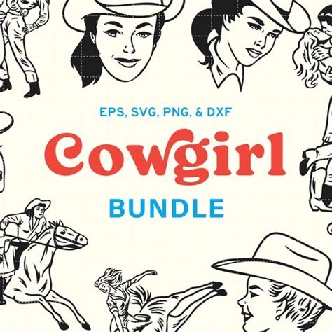 Cowgirl Svg Png Eps Dxf Bundle Western Women Illustrations Etsy