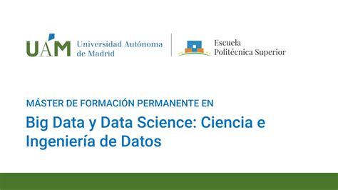 M Ster De Formaci N Permanente En Big Data Y Data Science Ciencia E