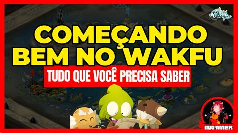 Dicas para começar bem no WAKFU em 2023 Rankeds Diárias Pacto falhas