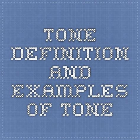 Tone Definition And Examples Of Tone Tone Examples Tone In