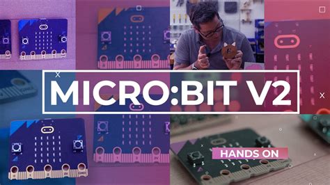 Microbit V2 The New Bbc Microbit Hands On Youtube