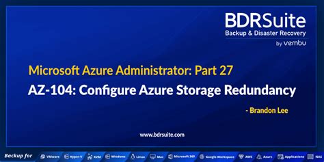 AZ 104 Configure Azure Storage Redundancy Part 27