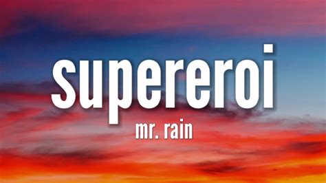 Mr Rain SUPEREROI Lyrics YouTube