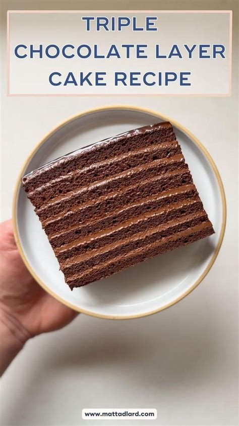 Triple Chocolate Layer Cake Recipe Artofit