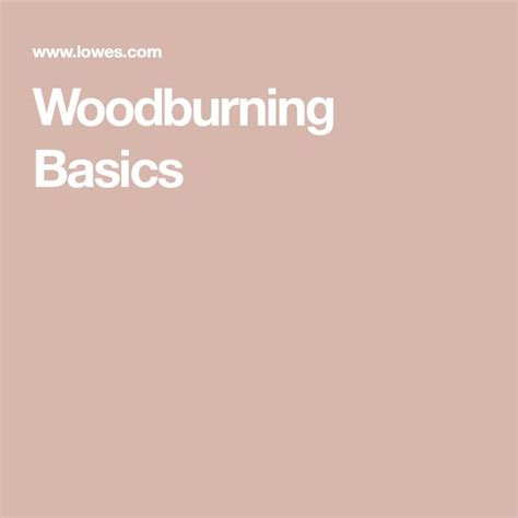 Wood Burning Basics Wood Burning Basic Wood Projects