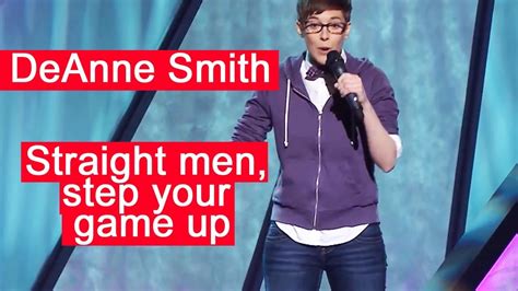 Deanne Smith Straight Men Step Your Game Up Stand Up Comedy