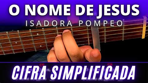 Aprenda A Tocar O Nome De Jesus Isadora Pompeo Aula De Viol O