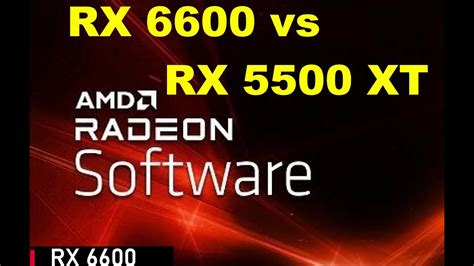 Rx 6600 Vs 5500 Xt Driver 22 11 2 Youtube