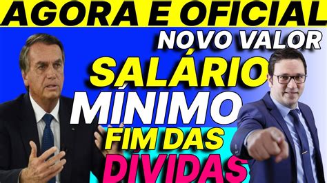 CONFIRMADO NOVO VALOR DO SALÁRIO MÍNIMO FIM DAS DÍVIDAS NOVA