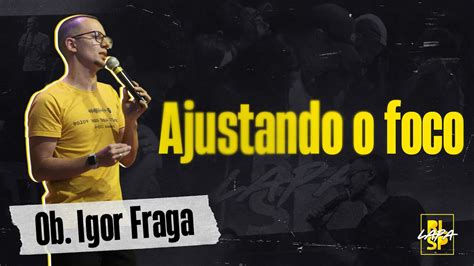 Ajustando O Foco Ob Igor Fraga YouTube