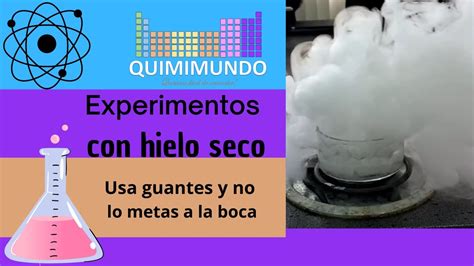 Experimentos Con Hielo Seco Youtube