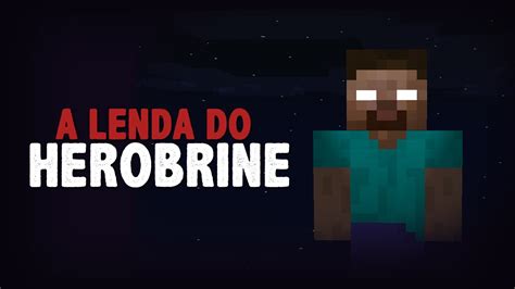 A Lenda Do Herobrine Youtube