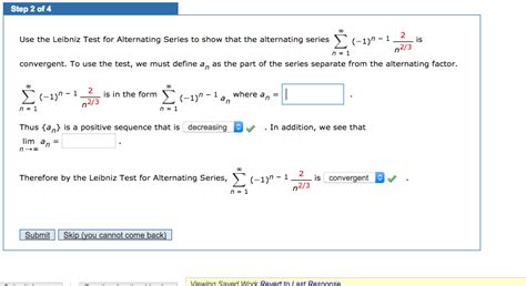 Solved Step Of Use The Leibniz Test For Alternating Chegg