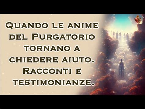 Preghiera Molto Efficace Per Aiutare Le Anime Del Purgatorio