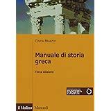 Amazon It Storia Greca Linee Di Sviluppo Dall Et Micenea All Et