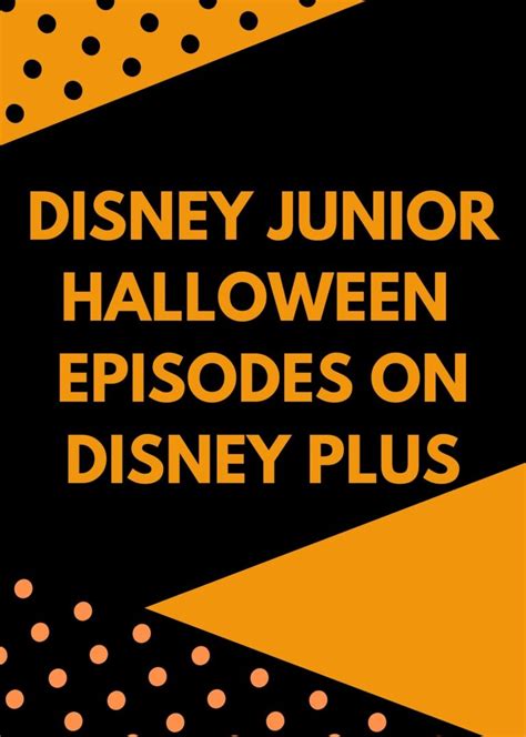 All Disney Junior's Halloween Episodes on Disney Plus | Disneyland With ...