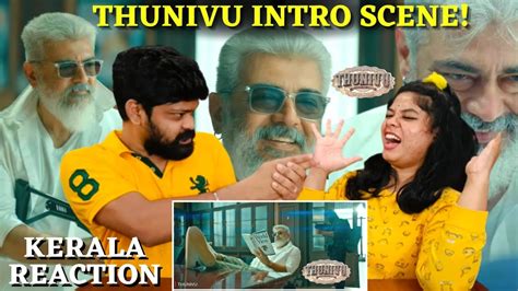 Thunivu MASS Intro Scene REACTION Malayalam Thala Ajith Kumar