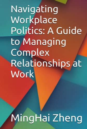 Navigating Workplace Politics A Guide To Managing Complex