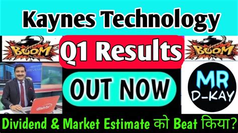 Keynes Technology Q Results Kaynes Technology Share Latest News