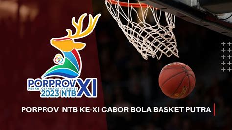 KOTA MATARAM Vs KOTA BIMA Porprov NTB XI 2023 Cabor Bola Basket Putra