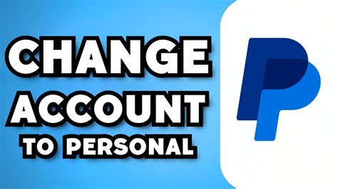 How To Change PayPal Business Account To Personal Account 2024 Guide