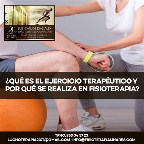 QUÉ ES EL EJERCICIO TERAPÉUTICO Y POR QUÉ SE REALIZA EN FISIOTERAPIA