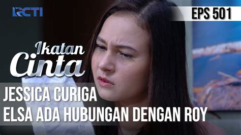 TERBAYANG JESSICA CURIGA DENGAN ELSA ROY IKATAN CINTA YouTube