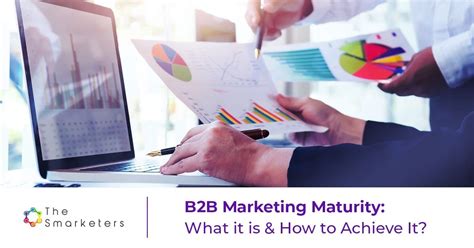 50 Proven B2b Marketing Maturity Models Ultimate Guide 2023