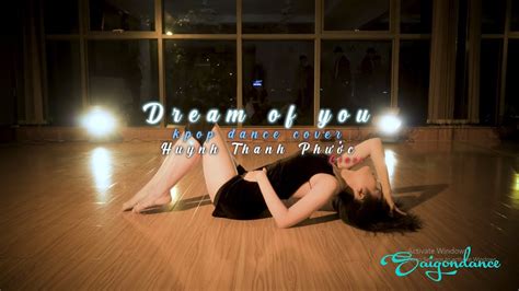 Học nhảy Kpop Dream Of You Chungha Dance Cover by Thanh Phước s